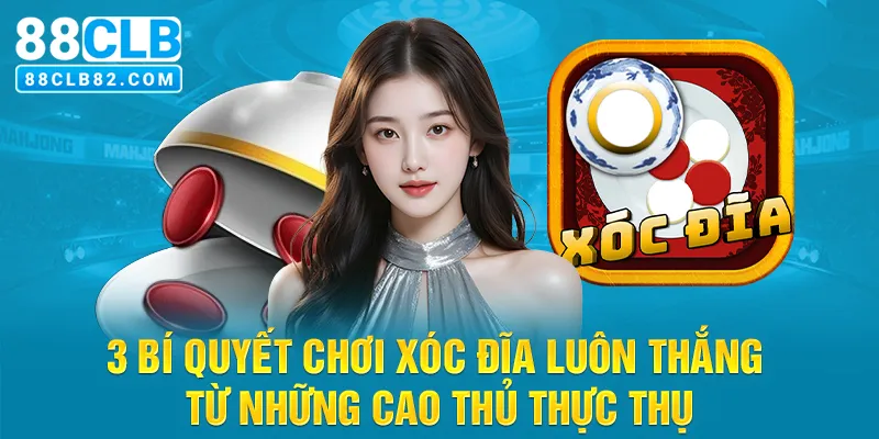 chơi xóc đĩa luôn thắng