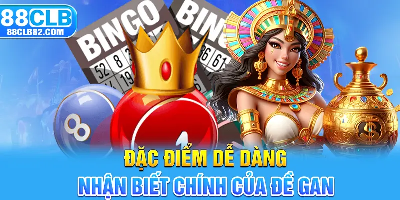 Đặc điểm dễ dàng nhận biết chính của đề gan