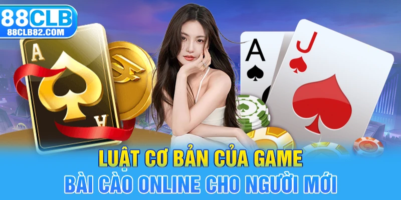 Luật cơ bản của Game bài cào online cho người mới